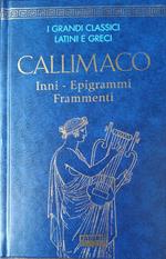 CALLIMACO Inni-Epigrammi Frammenti