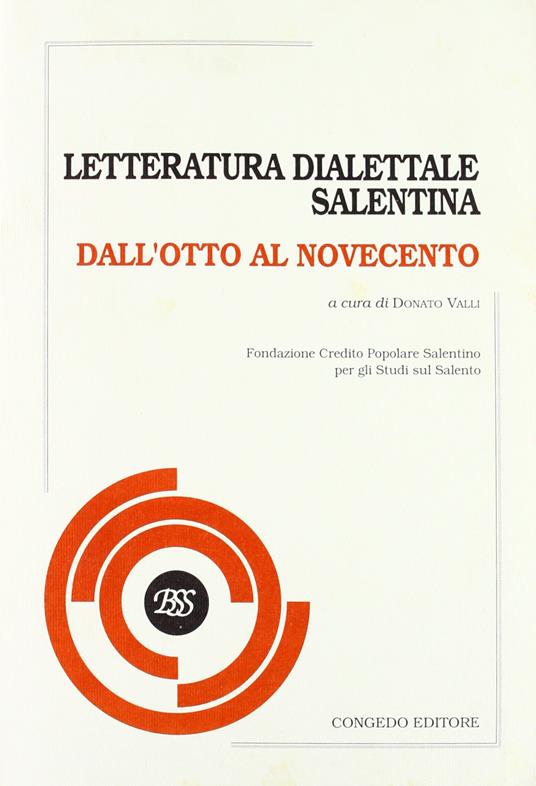 Letteratura dialettale salentina. Dall'Otto al Novecento - Libro Usato -  Congedo - | IBS