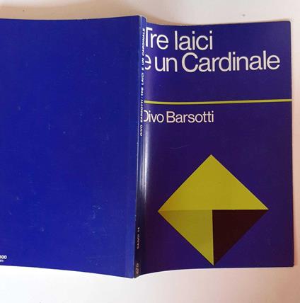 Tre laici e un Cardinale. Saggi per una storia della spiritualità italiana dell'ottocento. Volume II - Divo Barsotti - copertina