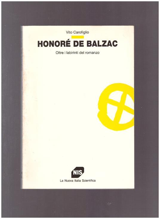 HONORè DE BALZAC Oltre i labirinti del romanzo - Vito Carofiglio - copertina