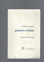 PENSIERI A GIULIA, premessa