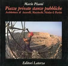 Piazze private, stanze pubbliche. Architettura di Ascarelli, Macciocchi, Nicolao & Parisio - Mario Pisani - copertina