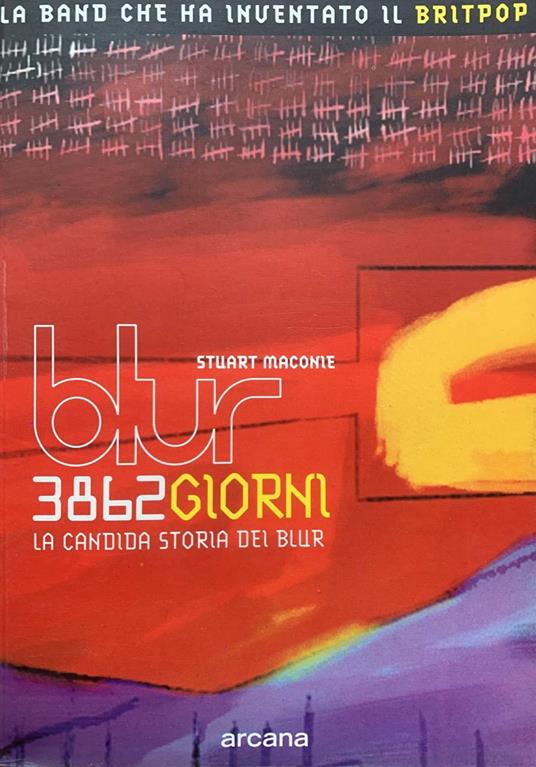 3862 giorni. La candida storia dei Blur - Stuart Maconie - copertina