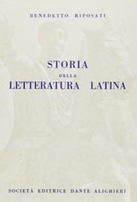 Benedetto Riposati, Storia Della Letteratura Latina, D. Alighieri 1962 a298