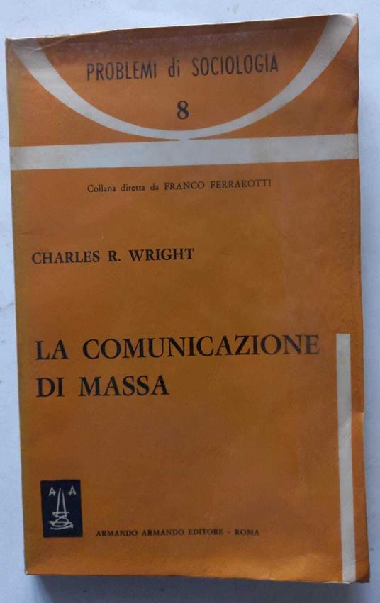 La comunicazione di massa - Charles Wright - copertina