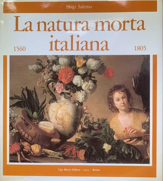 La natura morta italiana 1560 - 1805 - Luigi Salerno - copertina