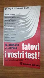 Fatevi i vostri test!