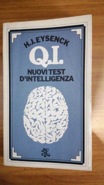 Q. I. Nuovi test d'intelligenza - Hans J. Eysenck - copertina