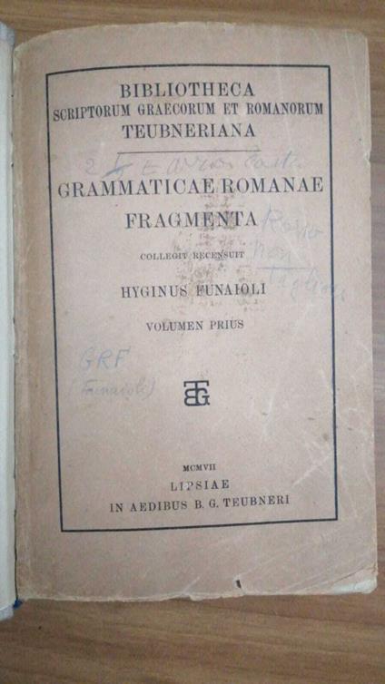 Grammaticae romanae fragmenta . Collegit recensuit. Volumen prius ( I ) - copertina