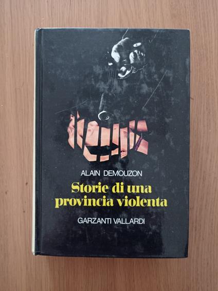 Storie di una provincia violenta - Alain Demouzon - copertina