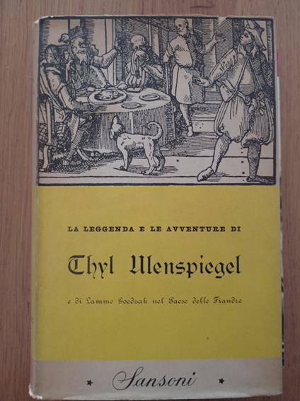 La leggenda e le avventure di THYL ULENSPIEGEL - Charles De Coster - copertina