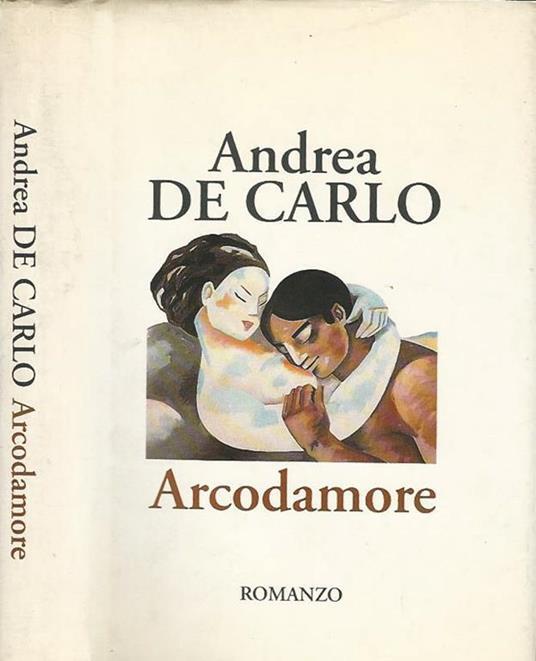 Arcodamore - Andrea De Carlo - copertina