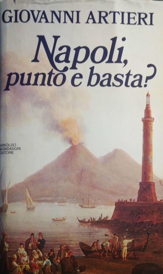 Napoli, punto e basta? - Giovanni Artieri - copertina