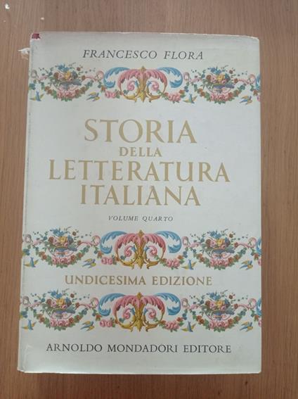 Storia della letteratura italiana Vol. V - Francesco Flora - Libro Usato -  Mondadori 