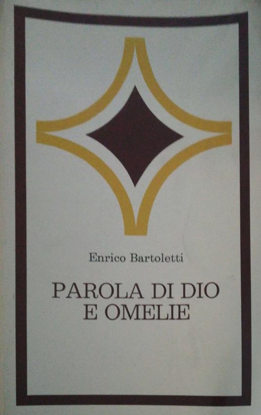 Parola di Dio e Omelie - Enrico Bartoletti - copertina