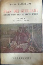 Pian dei giullari. Panorama storico della letteratura italiana. Volume V. Il Cinquecento