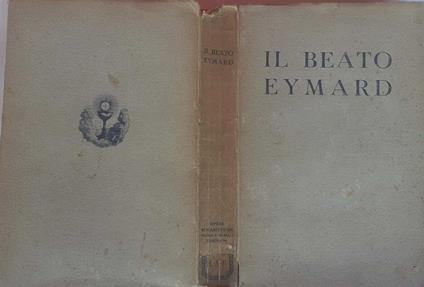 Il beato Pietro Giuliano Eymard (1811-1868) - Anonimo calalabrese - copertina