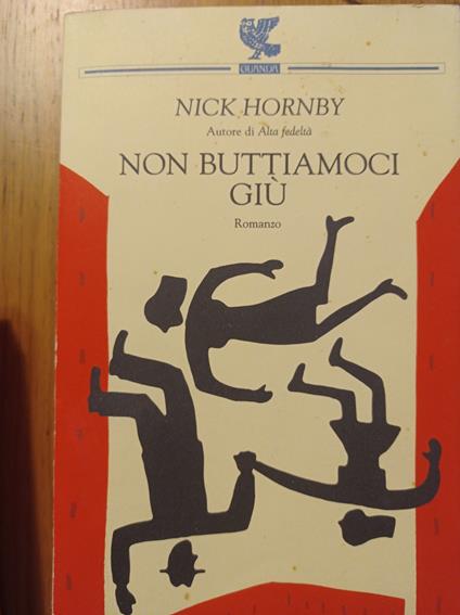 Non buttiamoci giù - Nick Hornby - copertina