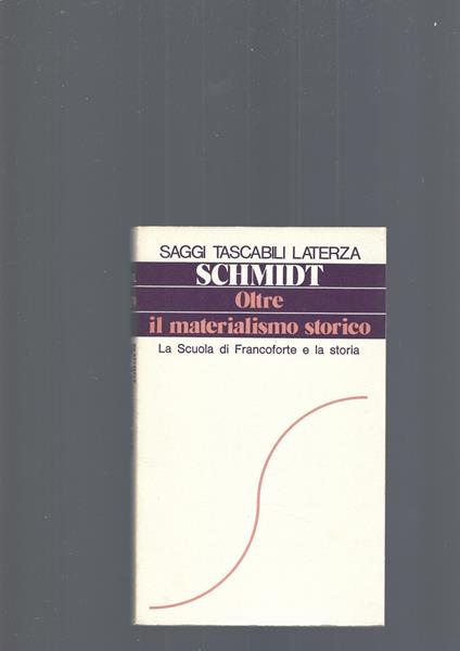 Oltre Il Materialismo Storico - Alfred Schmidt - copertina