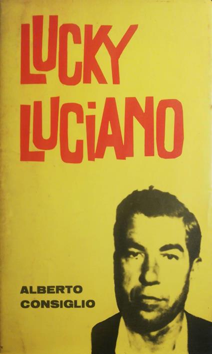 Lucky Luciano - Alberto Consiglio - copertina