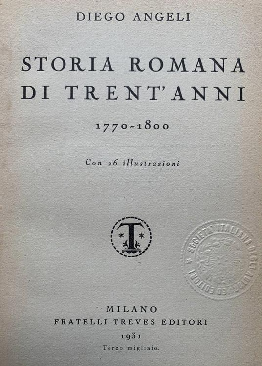 Storia romana di trent'anni 1770-1800 - Diego Angeli - copertina