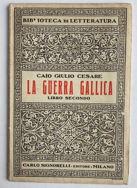 La guerra gallica. Libro secondo - Caio Giulio Cesare - copertina