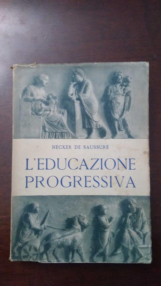 L' educazione progressiva - Albertine de Saussure - copertina