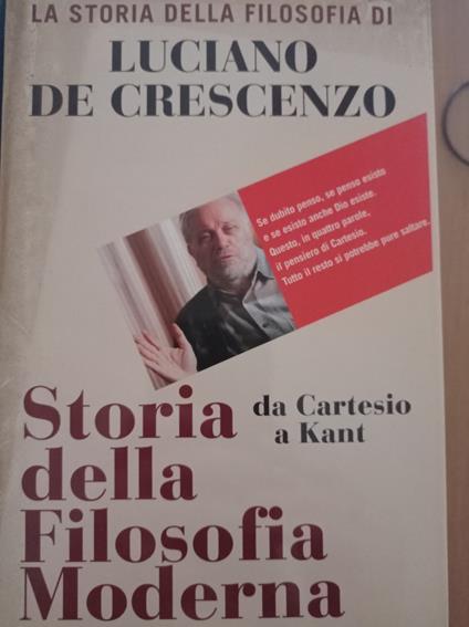 Storia della filosofia moderna da Cartesio a Kant - Luciano De Crescenzo - copertina