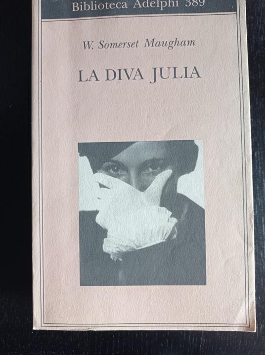 La diva Julia - W. Somerset Maugham - Libro Usato - Adelphi - | IBS