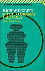 È tutto grasso che vola. Elogio dell'opulenza