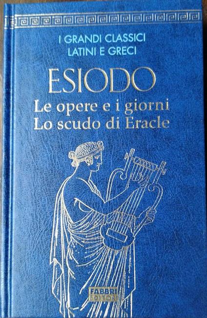 ESIODO Le opere e i giorni Lo scudo di Eracle - Lodovico Magugliani - copertina