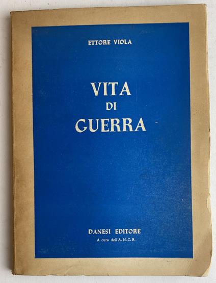 Vita di guerra - Ettore Viola - copertina