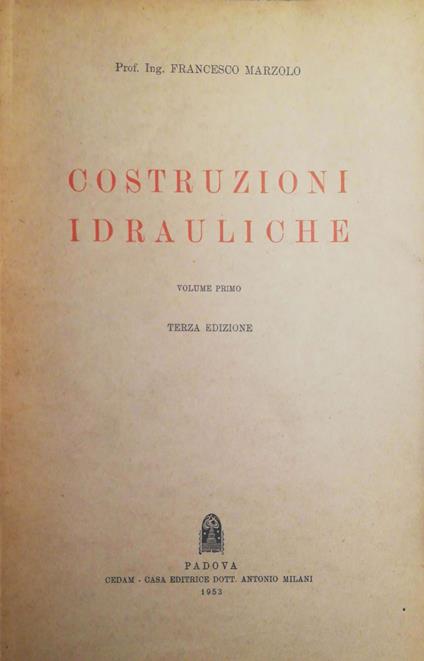 Costruzioni idrauliche - Francesco Marzolo - copertina