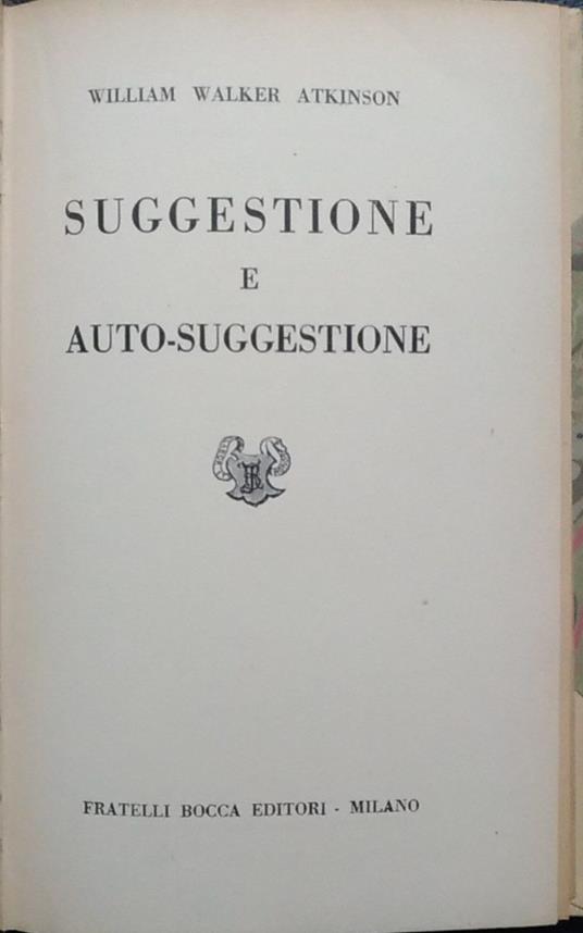 Suggestione e auto-suggestione - William Walker Atkinson - copertina