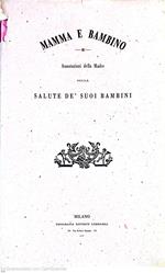 Mamma e bambino. Annotazioni della madre sulla salute de' suoi bambini