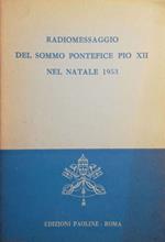 Radiomessaggio del sommo pontefice Pio XII