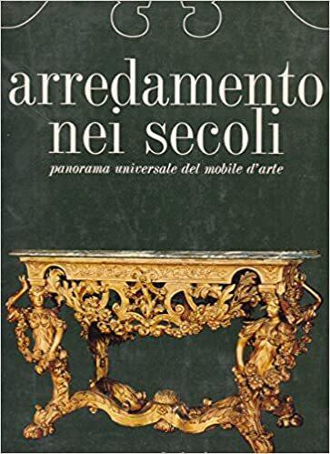 Arredamento Nei Secoli:Panorama Universale Del Mobile D'Arte - Helena Hayward - copertina