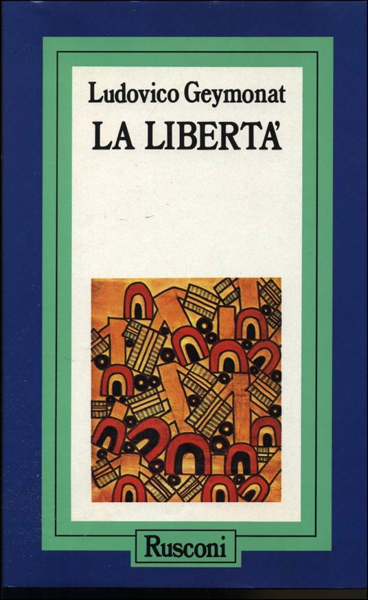 La libertà - Ludovico Geymonat - copertina