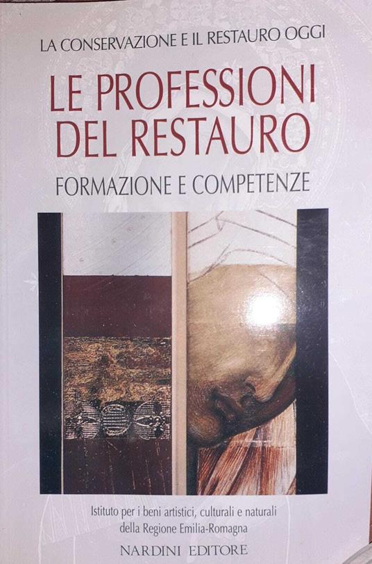 Le professioni del restauro. Formazione e competenze - Gabriella Lippi - copertina