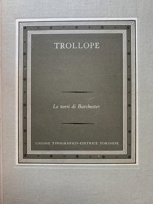 Le torri di Barchester. Volume secondo - Anthony Trollope - copertina