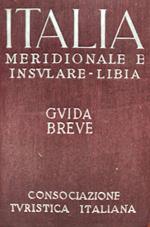 Italia meridionale e insulare -Libia. Guida breve