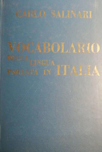 Vocabolario della lingua parlata in Italia - Carlo Salinari - copertina