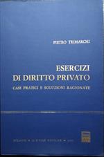 Esercizi di diritto privato. Casi pratici e soluzioni ragionate