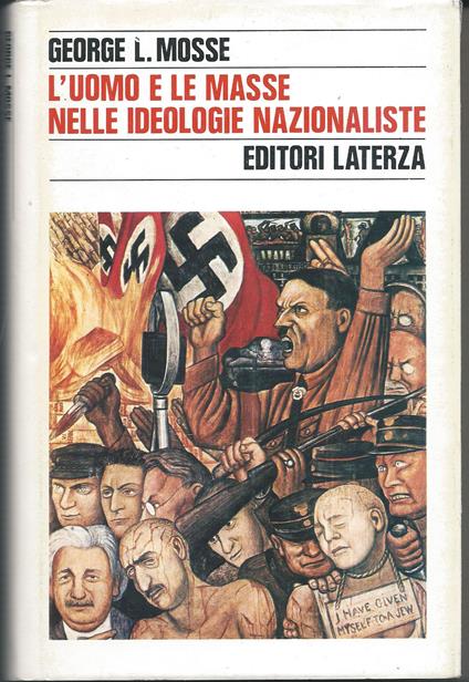 L' uomo e le masse nelle ideologie nazionaliste - George L. Mosse - copertina