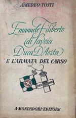 Emanuele Filiberto di Savoia Duca d'Aosta e l'armato del Carso