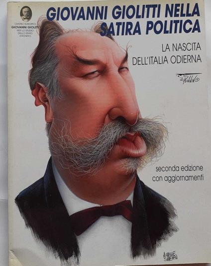 Giovanni Giolitti nella satira politica. La nascita dell'Italia odierna - copertina