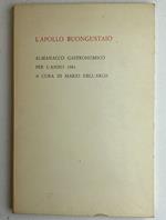 L' apollo buongustaio. Almanacco gastronomico per l'anno 1981