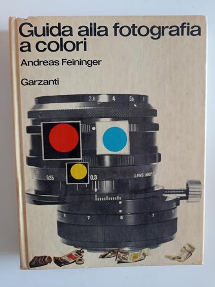 Guida alla fotografia a colori - Andreas Feininger - copertina