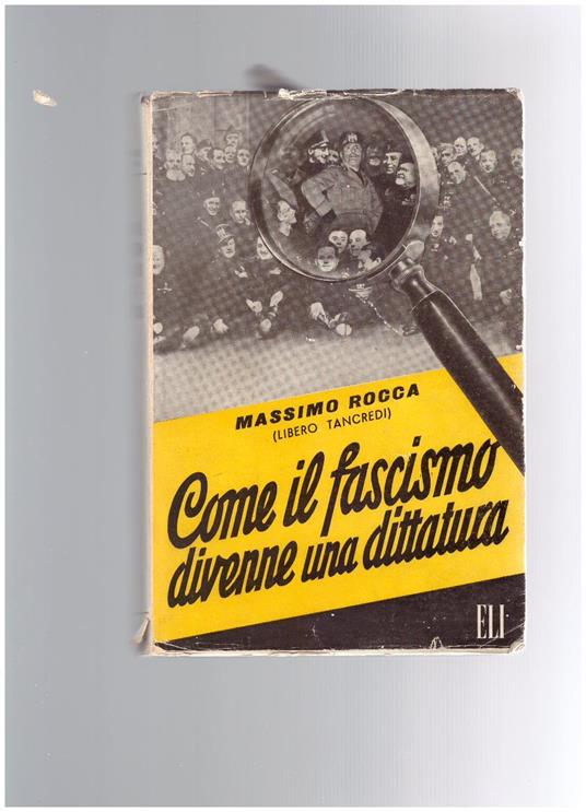 Come il fascismo divenne una dittatura - Massimo Rocca - copertina