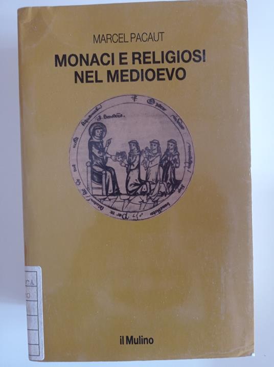 Monaci e religiosi nel Medioevo - Marcel Pacaut - copertina
